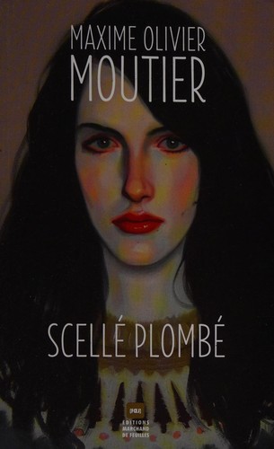 Scellé plombé by Maxime Olivier Moutier cover