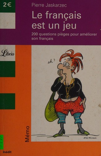 Le français est un jeu by Pierre Jaskarzec cover