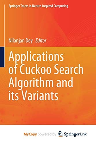 Applications of Cuckoo Search Algorithm and its Variants