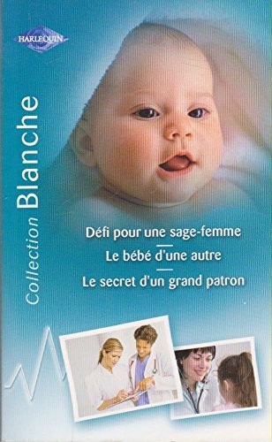 Defi Sage Femme+Bb d une Autre+Secret Grand Vt Blanche