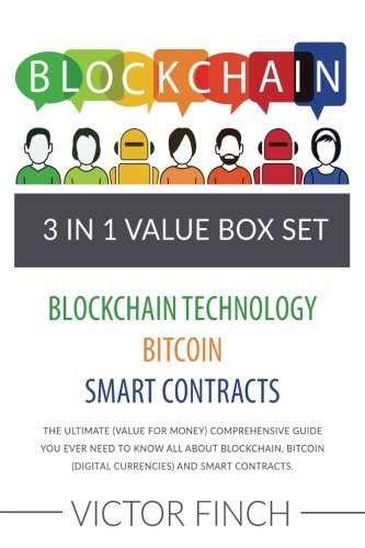 Blockchain : 3 Manuscripts - Blockchain Technology, Bitcoin , Smart Contracts
