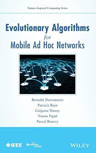 Evolutionary Algorithms for Mobile Ad Hoc Networks