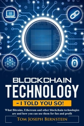 Blockchain Technology - I told you so