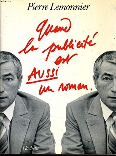 Quand la publicite  est aussi un roman