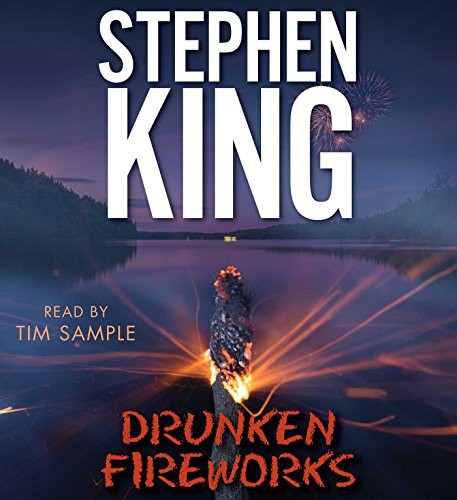 Drunken Fireworks by Stephen King, Tim Sample cover