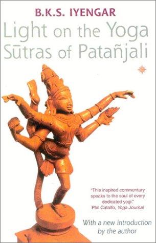 Light on the Yoga Sutras of Patanjali by B. K. S. Iyengar cover