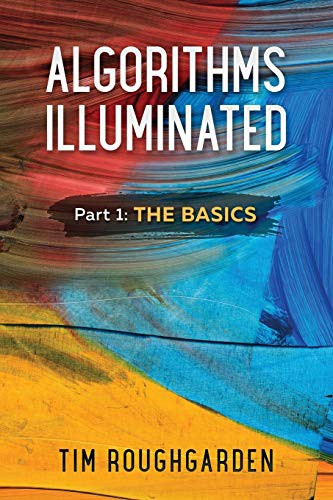 Algorithms Illuminated : Part 1