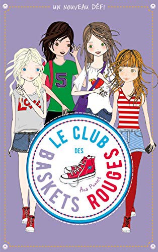 Le club des baskets rouges - Tome 3 - Un nouveau défi