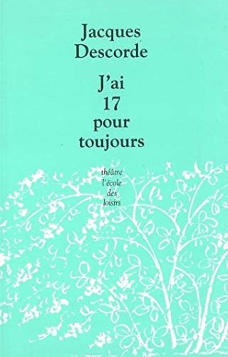 j ai 17 pour toujours