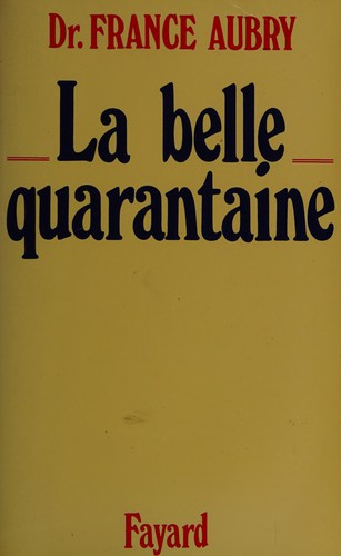 La belle quarantaine by France Aubry cover