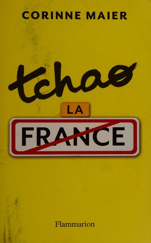 Tchao la France by Corinne Maier cover