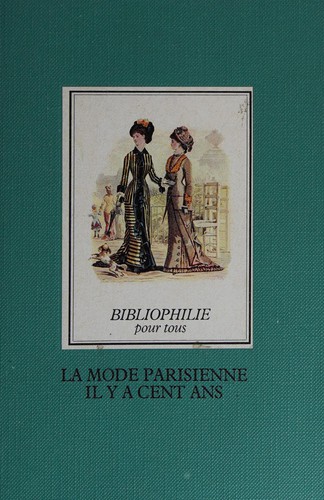 La Mode parisienne il y a cent ans by Jules David, Ruth Bleckwenn cover