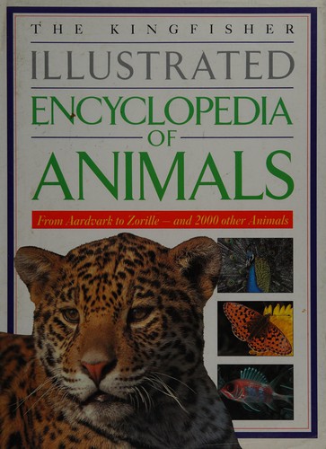 Kingfisher illustrated encyclopedia of animals by Michael Chinery cover