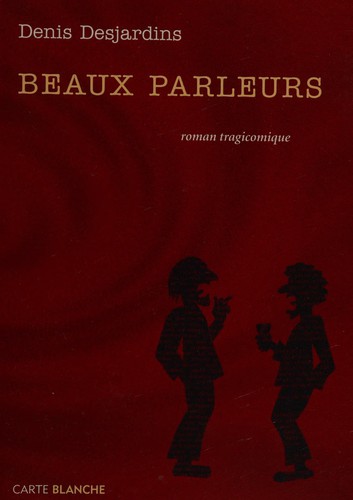Beaux parleurs by Denis Desjardins cover