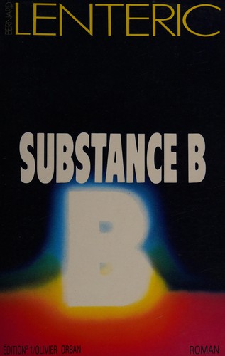 Substance B. by Bernard Lenteric cover