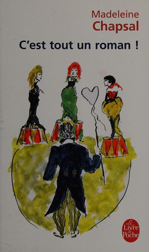 C'est tout un roman by Madeleine Chapsal cover