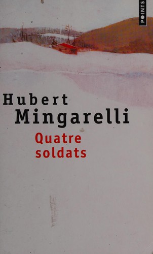 Quatre soldats by Hubert Mingarelli cover