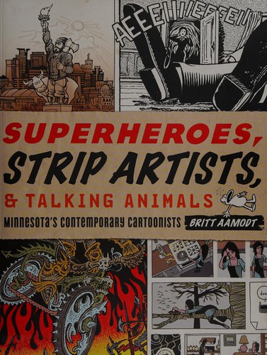 Superheroes, strip artists, & talking animals