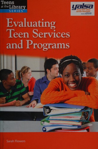 Evaluating teen services and programs
