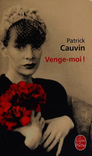 Venge-moi by Patrick Cauvin cover
