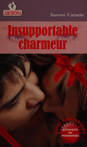 Insupportable charmeur by Aurore Carmin cover