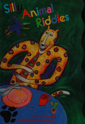 Silly animal riddles by Lisa Eisenberg cover