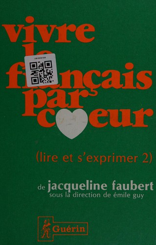 Vivre le français par coeur! by Jacqueline Faubert cover