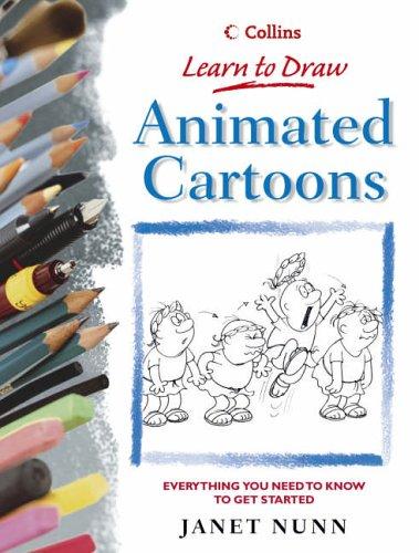Learn to Draw Animated Cartoons by Janet Nunn cover