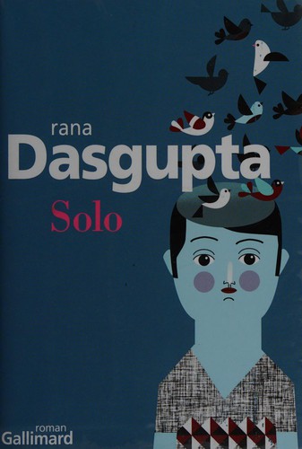 Solo by Rana Dasgupta cover