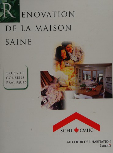 Rénovation de la maison saine by Société canadienne d'hypothèques et de logement cover