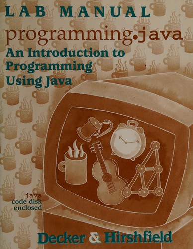 Lab manual to accompany Programming. Java
