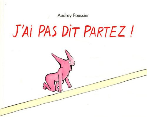j ai pas dit partez