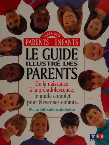 Le guide illustré des parents by Marianne Véron cover