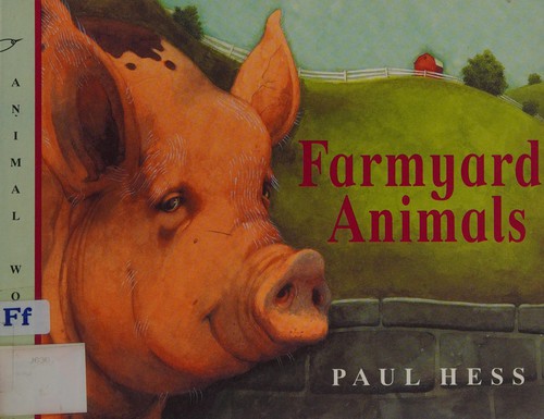 Farmyard Animals (Animal World) by Paul Hess cover