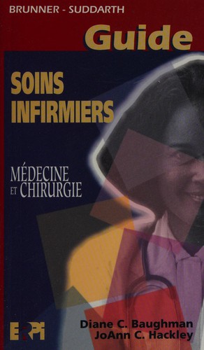 Brunner-Suddarth, soins infirmiers, médecine et chirurgie by Diane C. Baughman cover