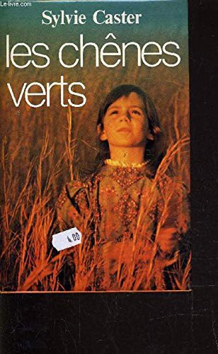 Les chênes verts by Sylvie Caster cover
