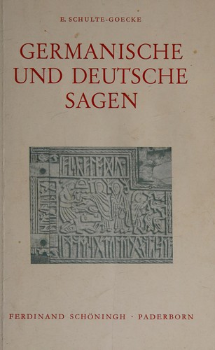 Germanische und deutsche Sagen by Elsbeth Schulte-Goecke cover