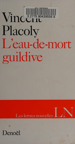 L' eau-de-mort guildive; roman by Vincent Placoly cover