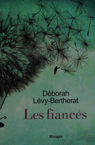 Les fiancés by Ann-Déborah Lévy-Bertherat cover