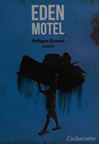 Eden Motel by Philippe Ducros cover