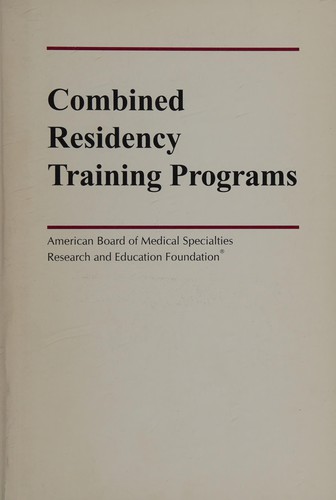 Combined residency training programs