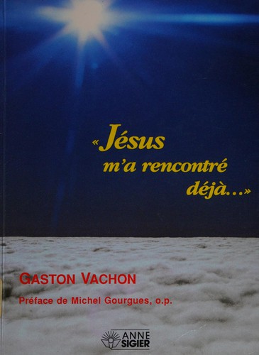 Jésus m'a rencontré déjà--