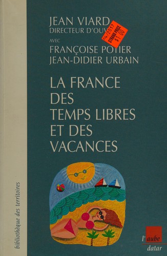 La France du temps libre et des vacances by Jean Viard cover