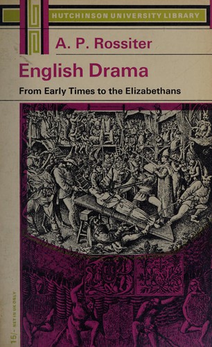 English drama from early times to the Elizabethans