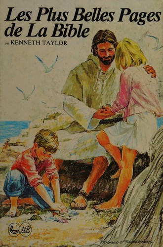 Les plus belles pages de la Bible by Kenneth Taylor cover