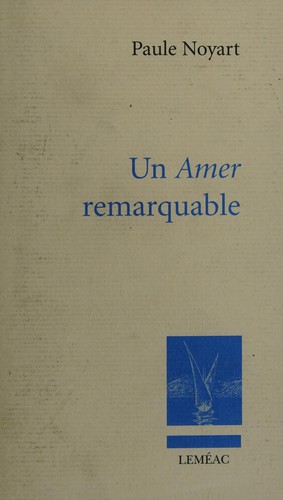 Un amer remarquable by Paule Noyart cover
