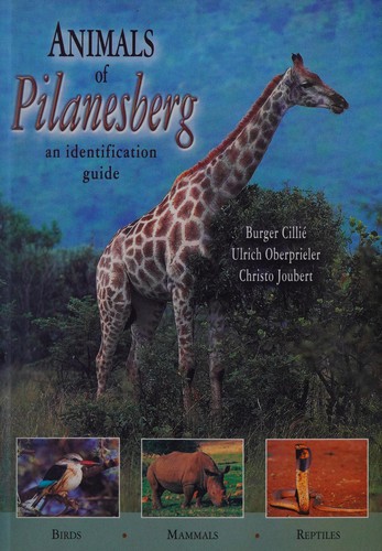 Animals of Pilanesberg by Burger Cillié cover