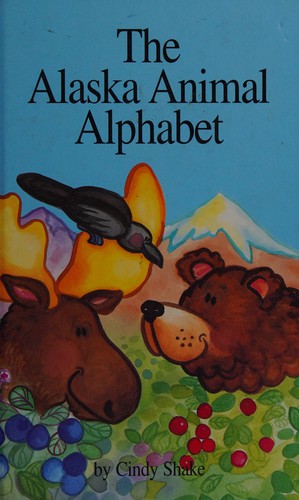 The Alaska animal alphabet by Cindy Shake cover