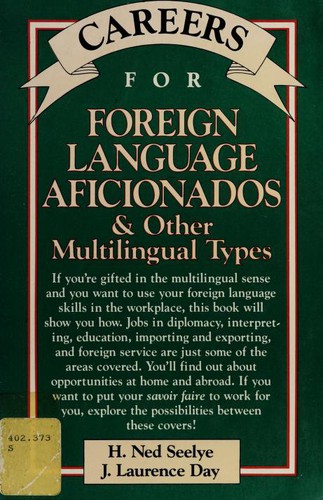 Careers for foreign language aficionados & other multilingual types