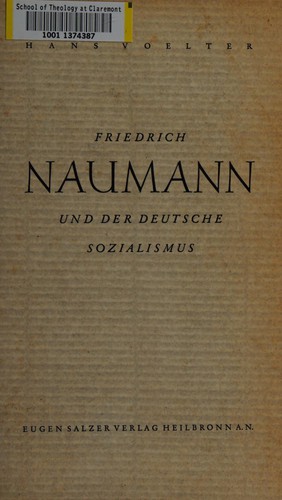 Friedrich Naumann und der deutsche Sozialismus by Hans Voelter cover